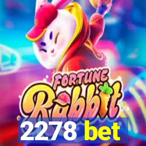 2278 bet